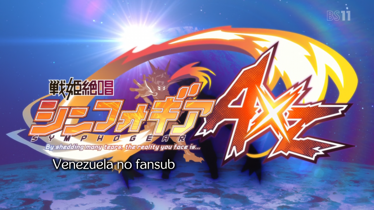 Senki Zesshou Symphogear AXZ (Venezuela No Fansub)